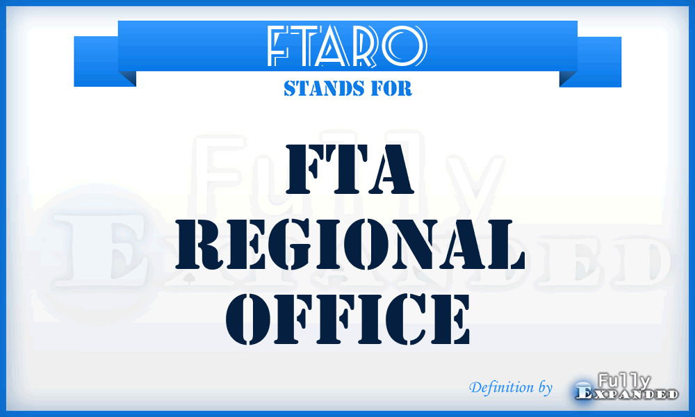 FTARO - FTA Regional Office