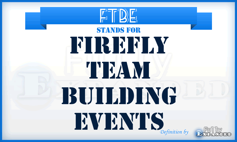 FTBE - Firefly Team Building Events