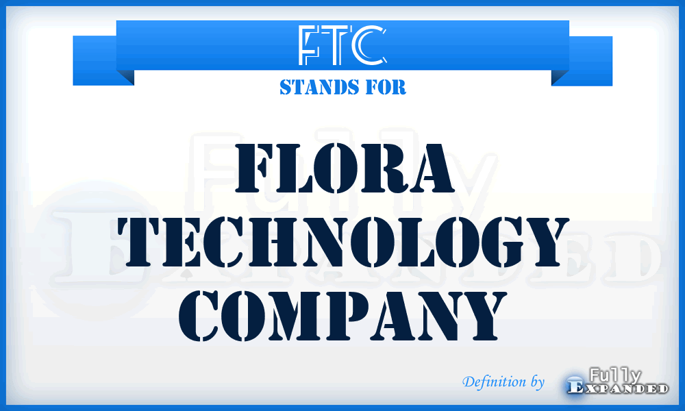 FTC - Flora Technology Company