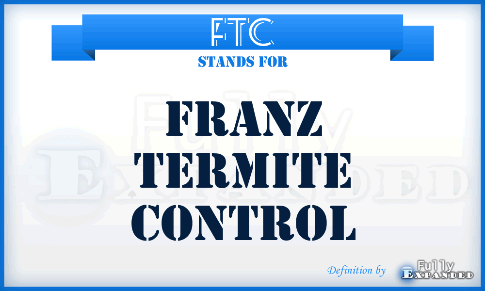 FTC - Franz Termite Control
