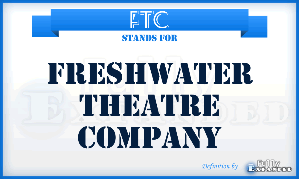 FTC - Freshwater Theatre Company