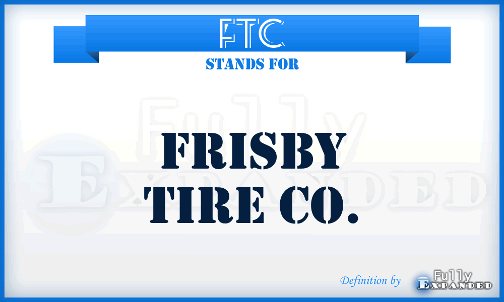 FTC - Frisby Tire Co.