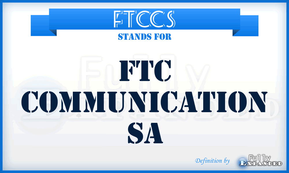 FTCCS - FTC Communication Sa