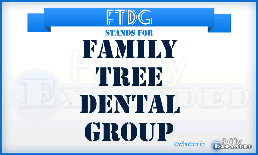 FTDG - Family Tree Dental Group