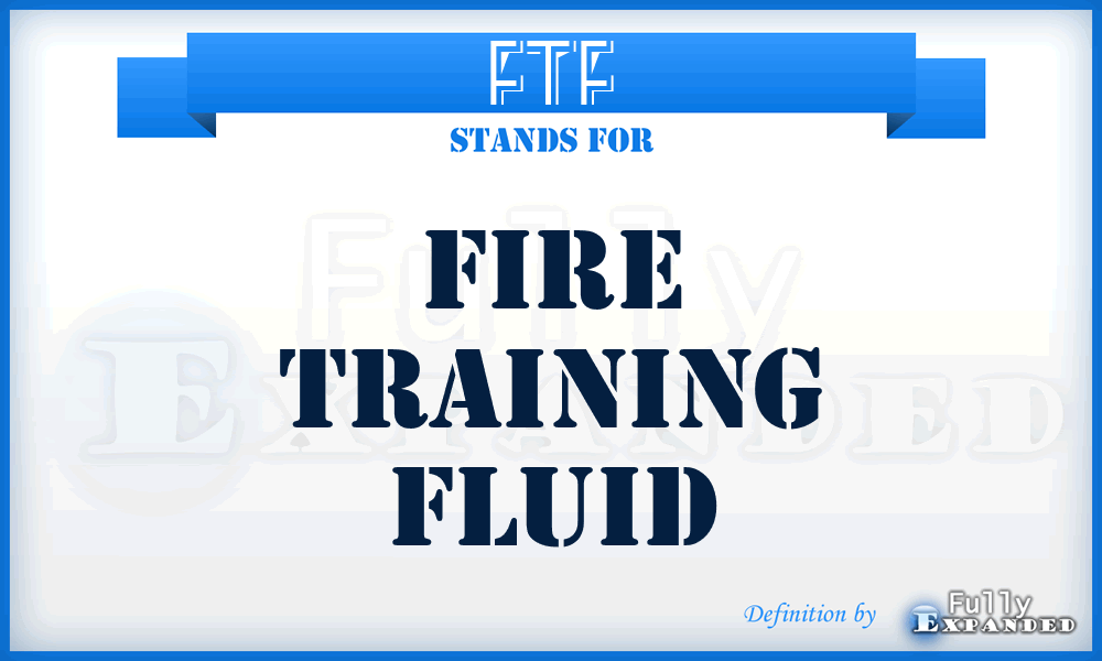 FTF - Fire Training Fluid