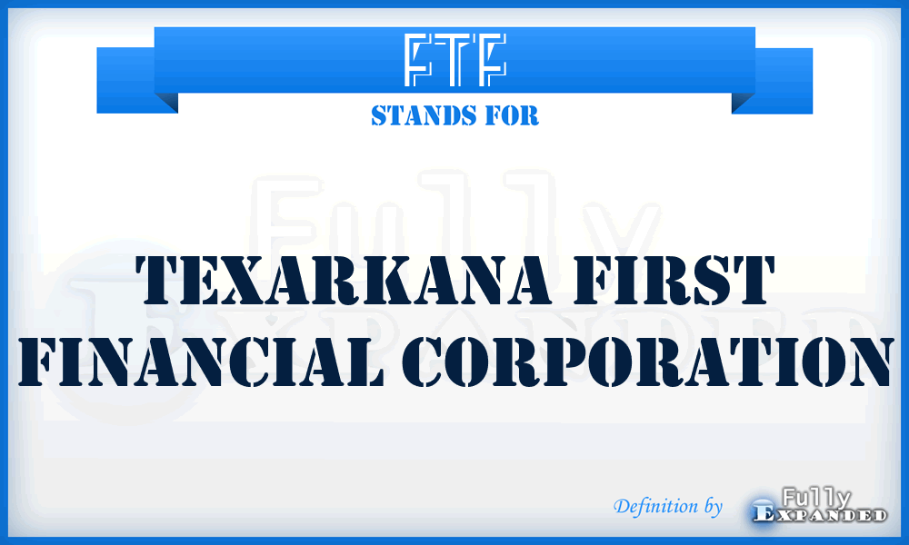 FTF - Texarkana First Financial Corporation