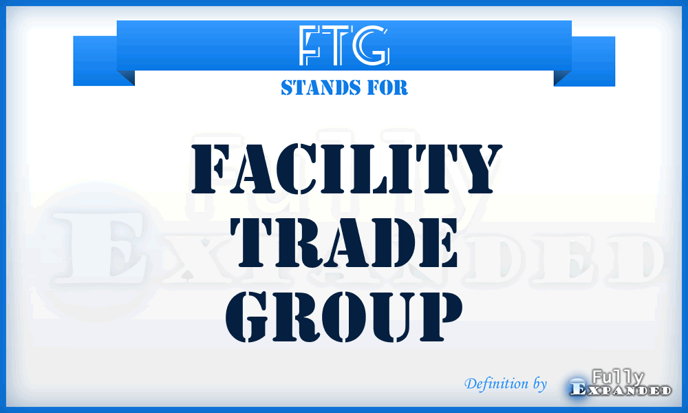 FTG - Facility Trade Group