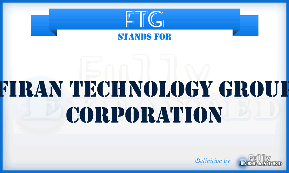 FTG - Firan Technology Group Corporation