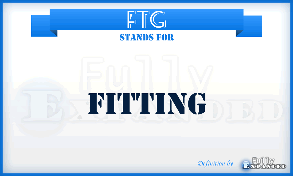 FTG - Fitting