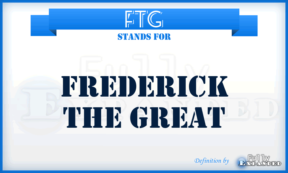 FTG - Frederick the Great
