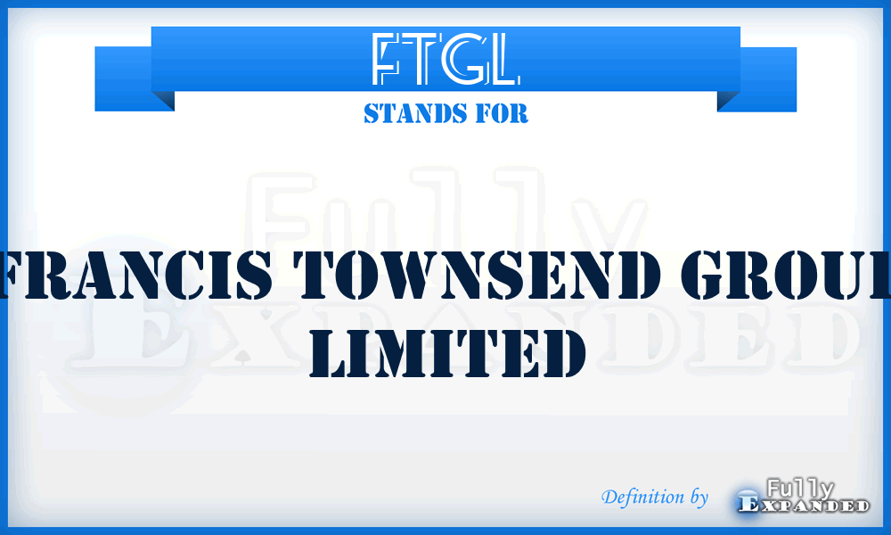 FTGL - Francis Townsend Group Limited