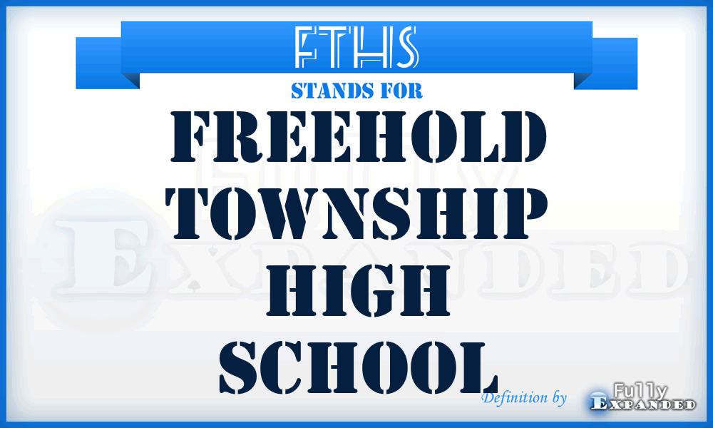 FTHS - Freehold Township High School