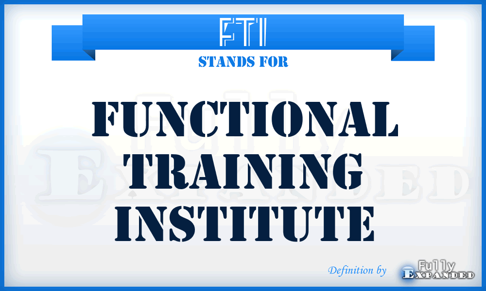 FTI - Functional Training Institute