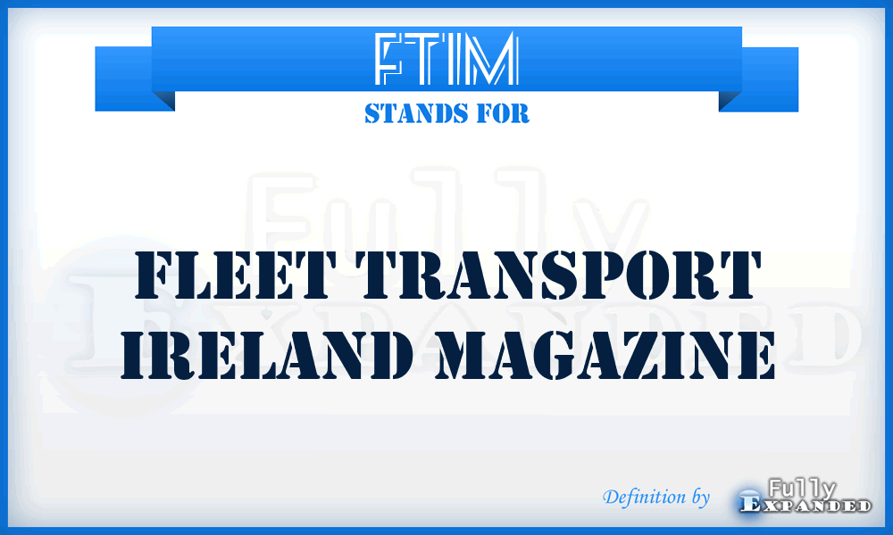 FTIM - Fleet Transport Ireland Magazine