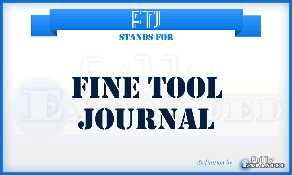 FTJ - Fine Tool Journal