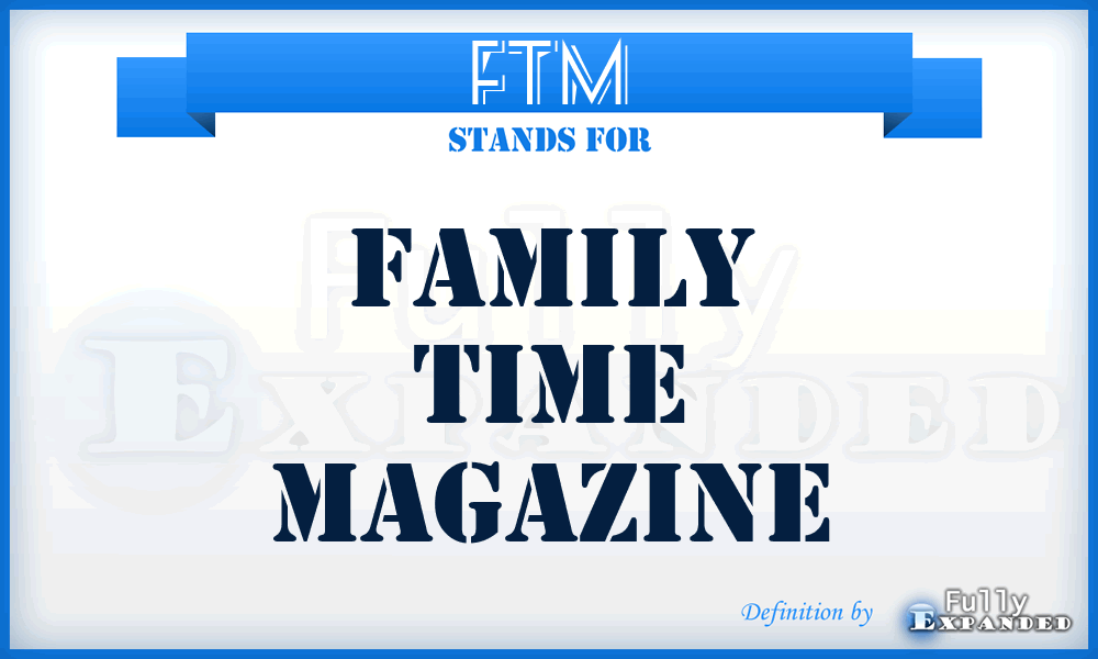 FTM - Family Time Magazine