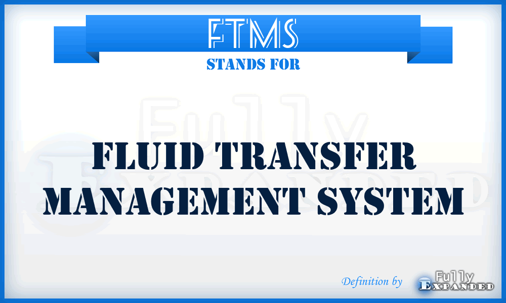 FTMS - Fluid Transfer Management System