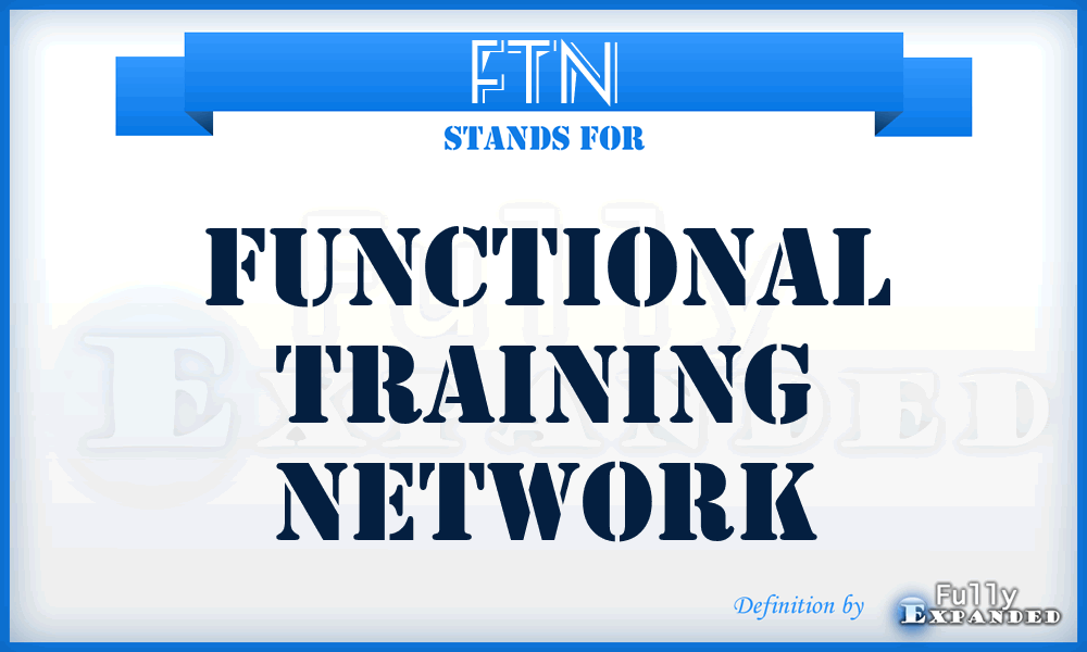 FTN - Functional Training Network