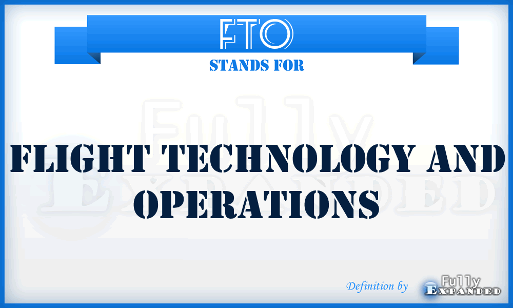 FTO - Flight Technology And Operations