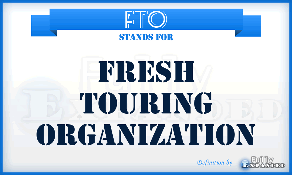 FTO - Fresh Touring Organization