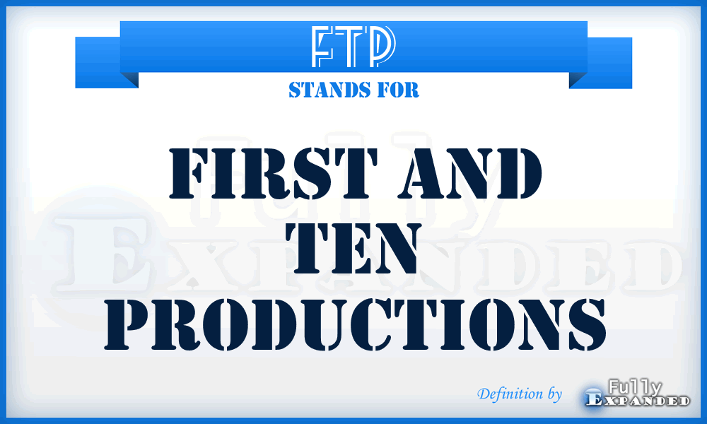 FTP - First and Ten Productions