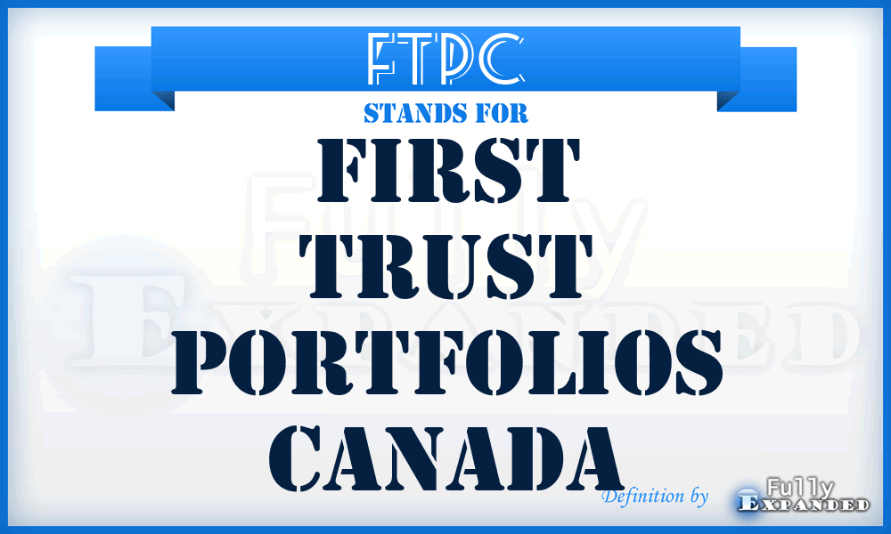 FTPC - First Trust Portfolios Canada