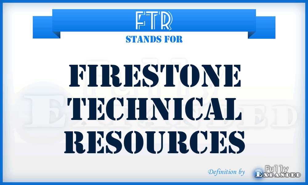 FTR - Firestone Technical Resources