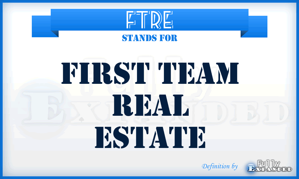 FTRE - First Team Real Estate