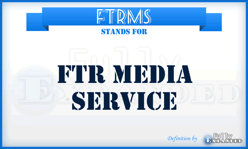 FTRMS - FTR Media Service