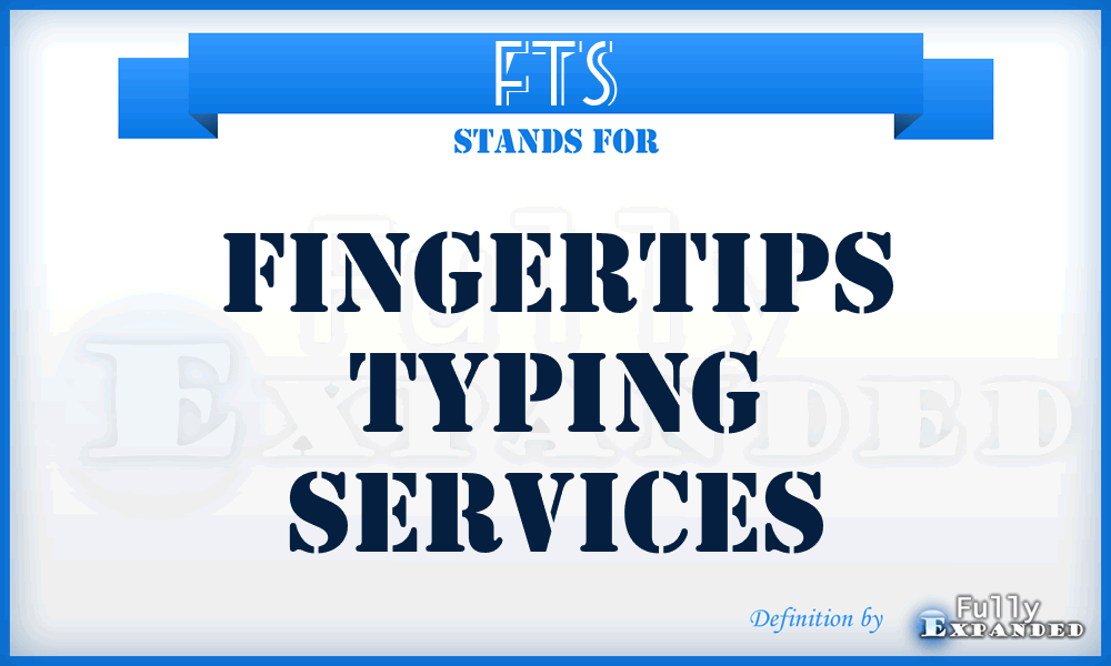 FTS - Fingertips Typing Services