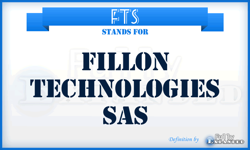 FTS - Fillon Technologies Sas