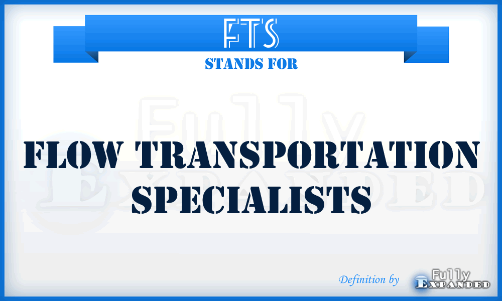 FTS - Flow Transportation Specialists