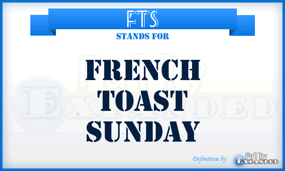 FTS - French Toast Sunday