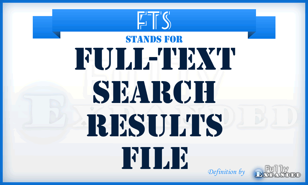 FTS - Full-Text Search results file