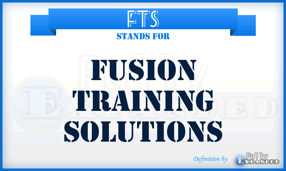 FTS - Fusion Training Solutions