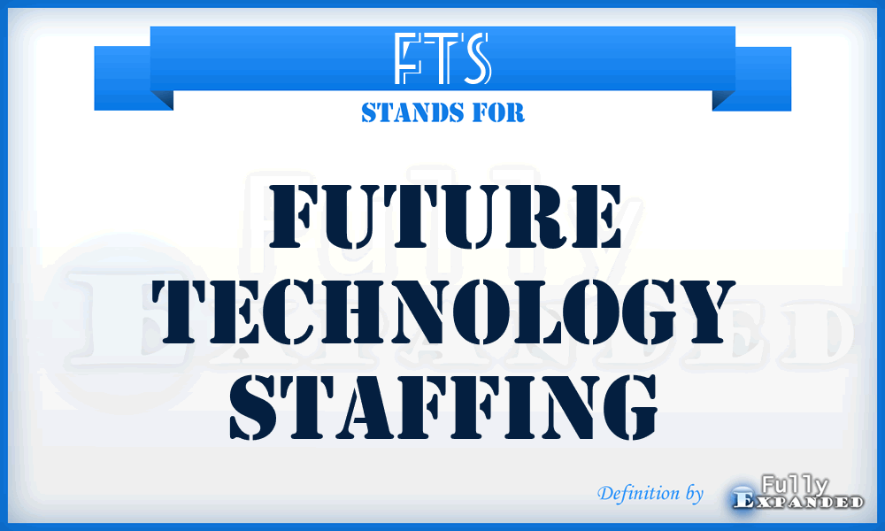 FTS - Future Technology Staffing