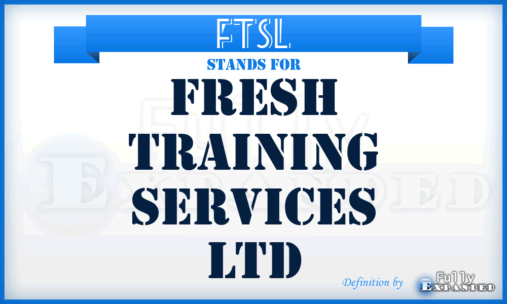 FTSL - Fresh Training Services Ltd