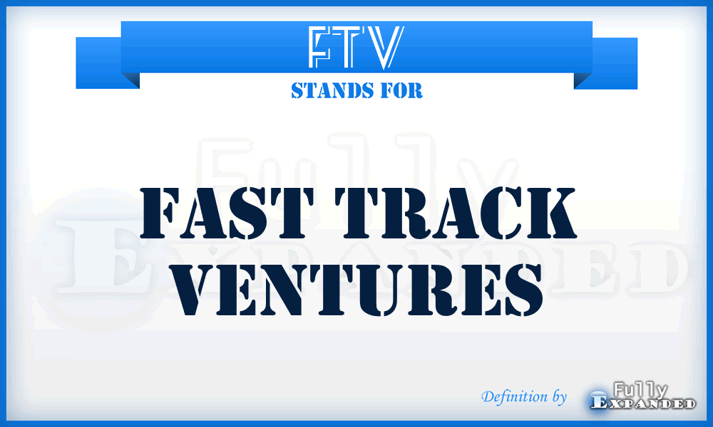 FTV - Fast Track Ventures