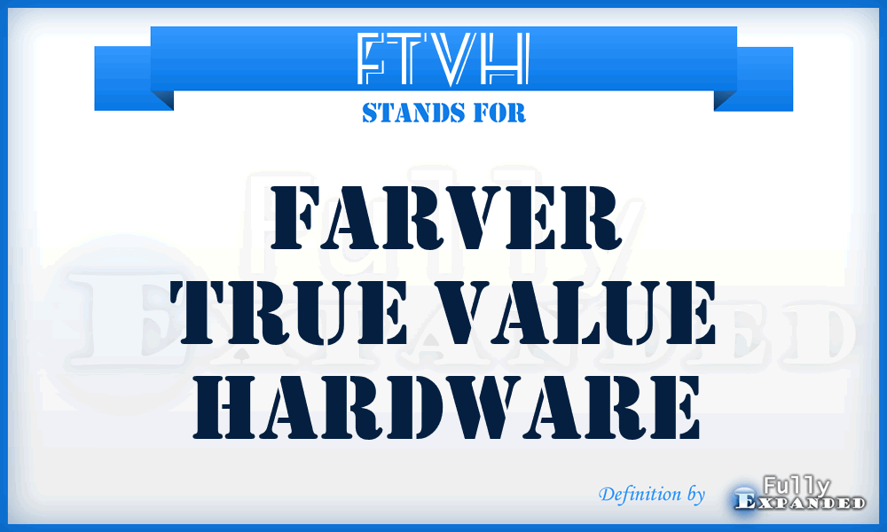 FTVH - Farver True Value Hardware