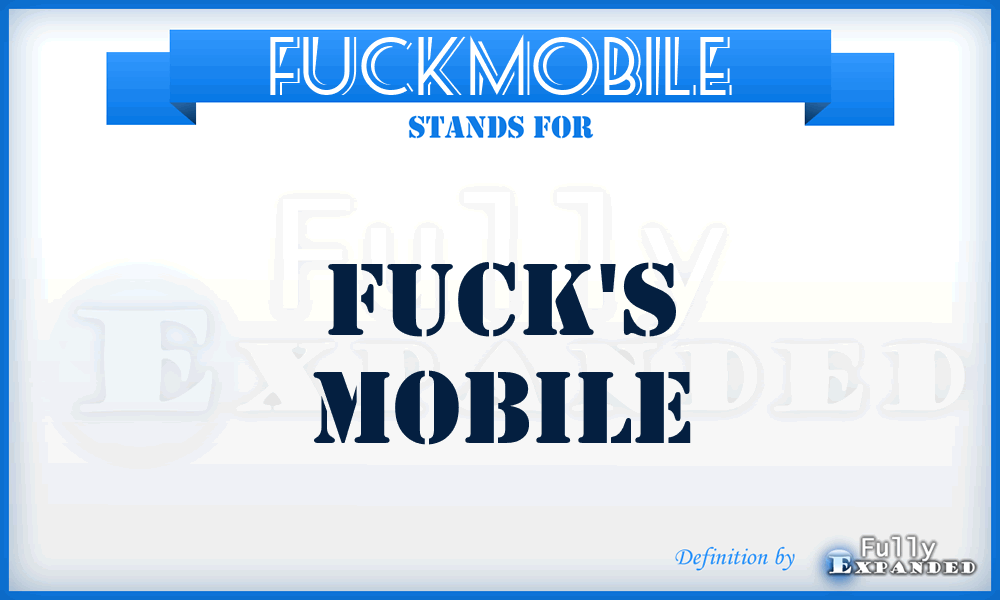 FUCKMOBILE - fuck's mobile