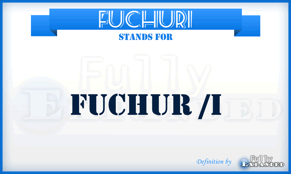 FUCHURI - Fuchur /i