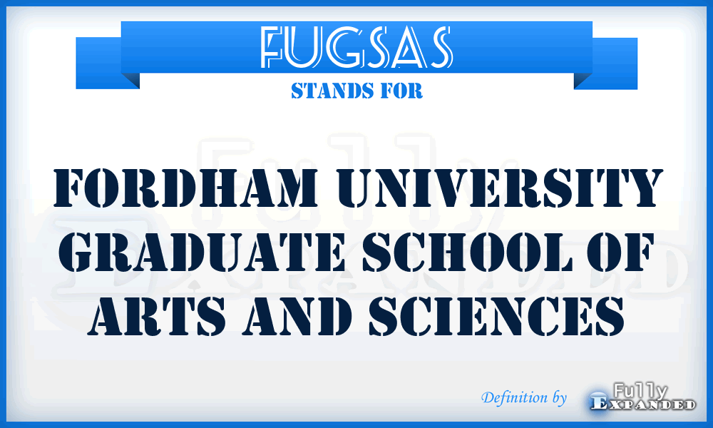FUGSAS - Fordham University Graduate School of Arts and Sciences