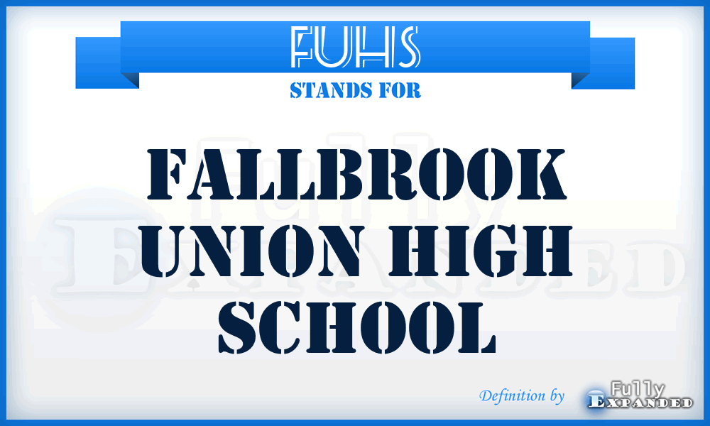 FUHS - Fallbrook Union High School