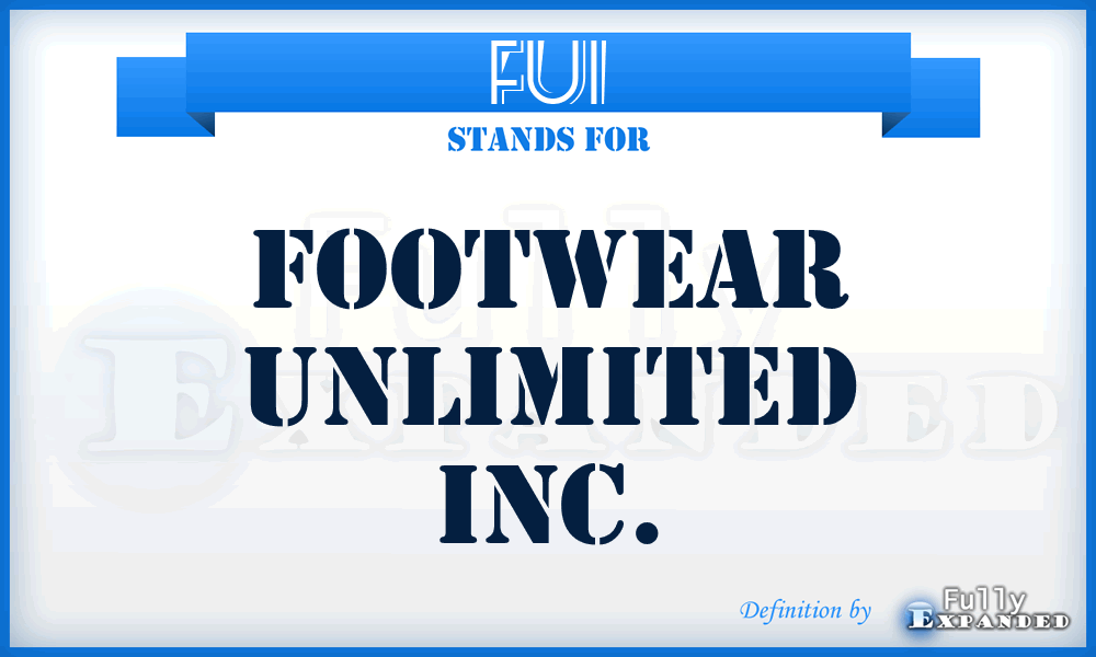 FUI - Footwear Unlimited Inc.