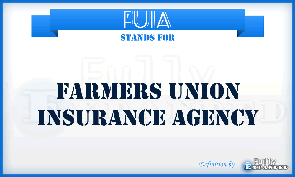 FUIA - Farmers Union Insurance Agency