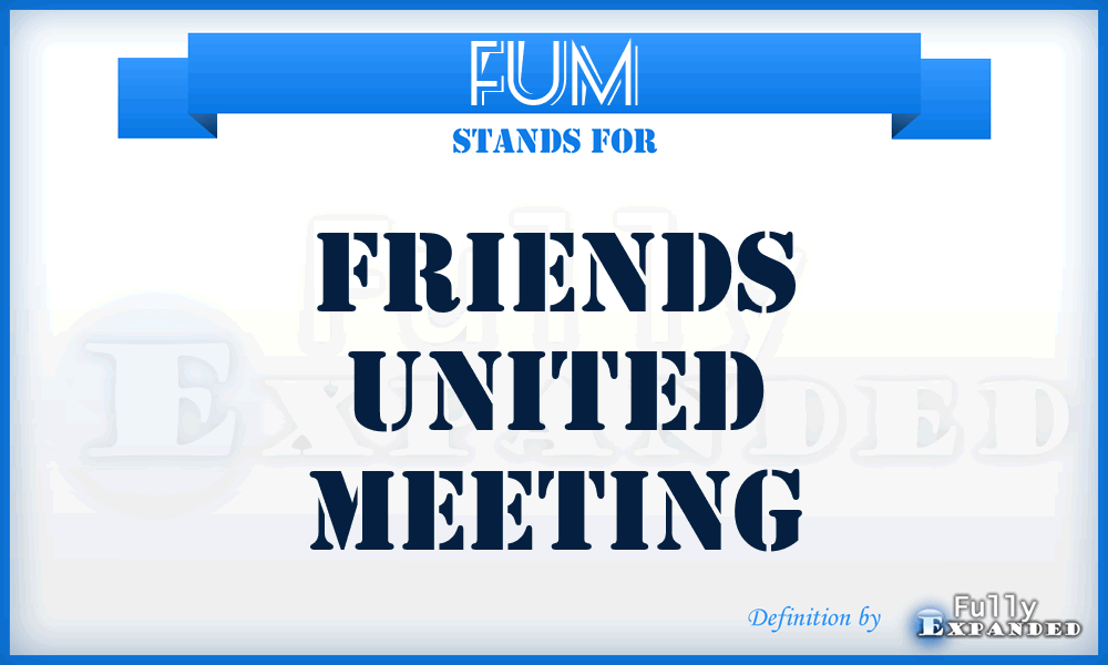 FUM - Friends United Meeting