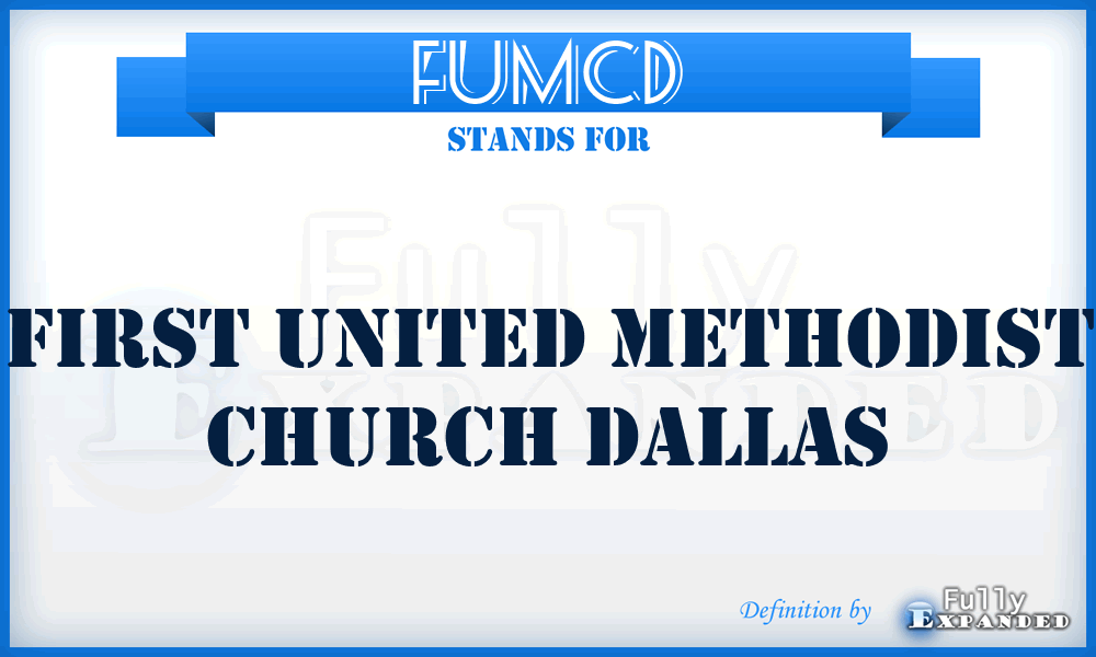 FUMCD - First United Methodist Church Dallas