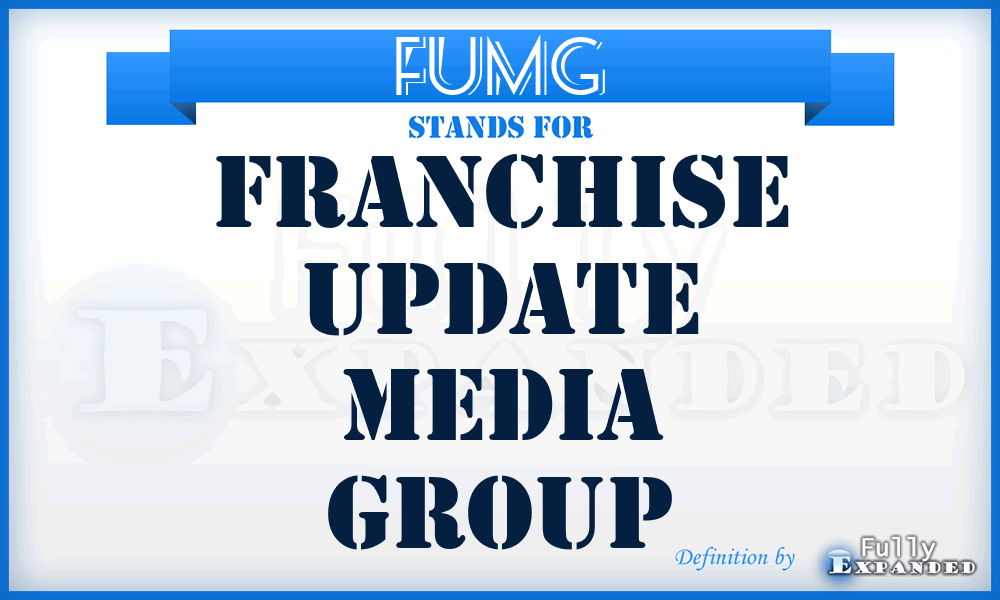 FUMG - Franchise Update Media Group