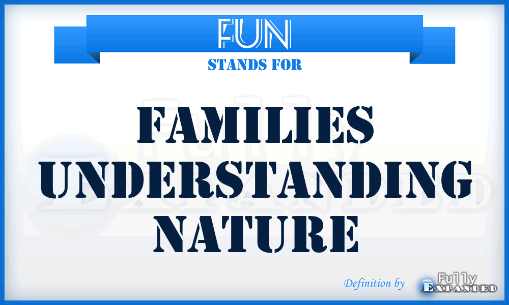 FUN - Families Understanding Nature