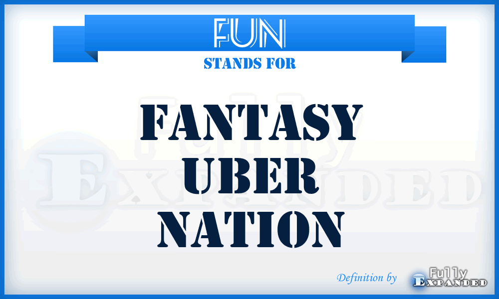 FUN - Fantasy Uber Nation